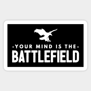 Your Mind is the Battlefield (Simple Sign) Magnet